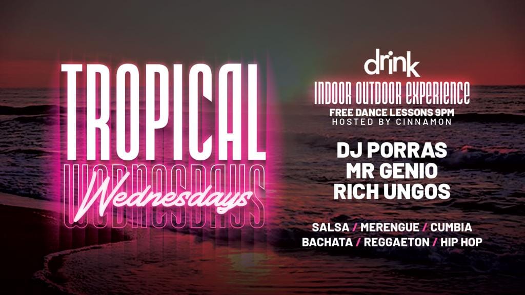 Tropical Wednesdays at Drink